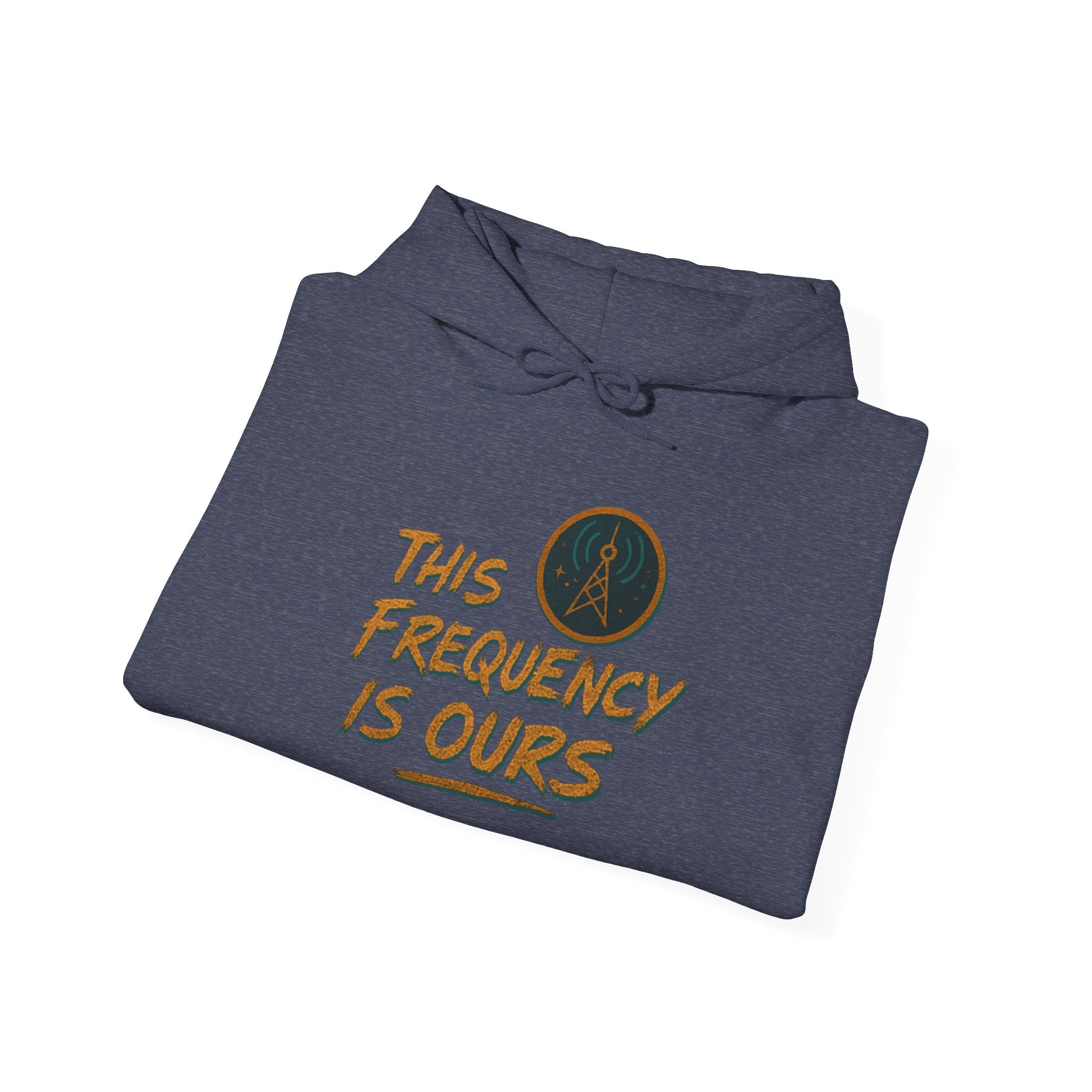 'This Frequency is Ours' Inspirational Cozy Hoodie