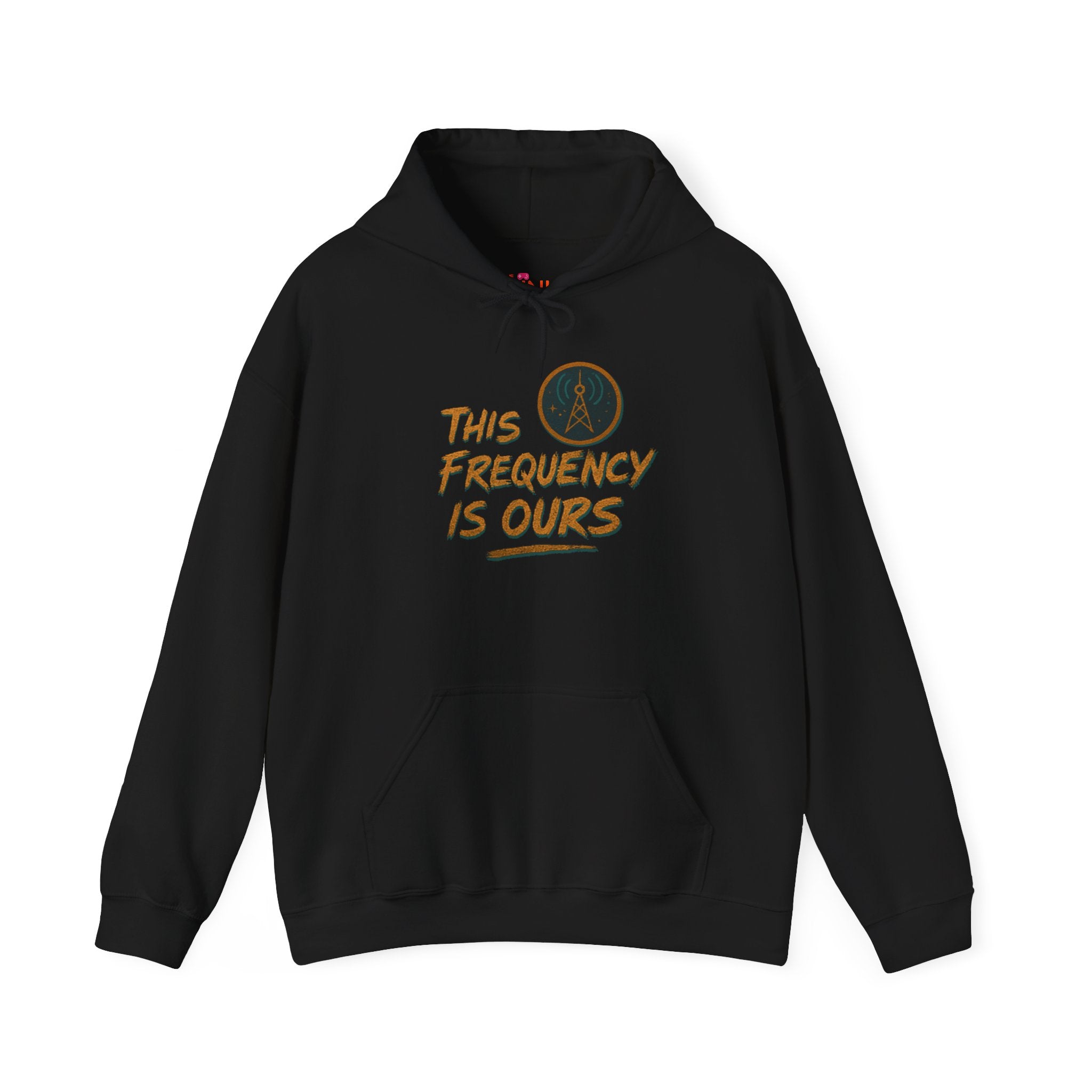 'This Frequency is Ours' Inspirational Cozy Hoodie