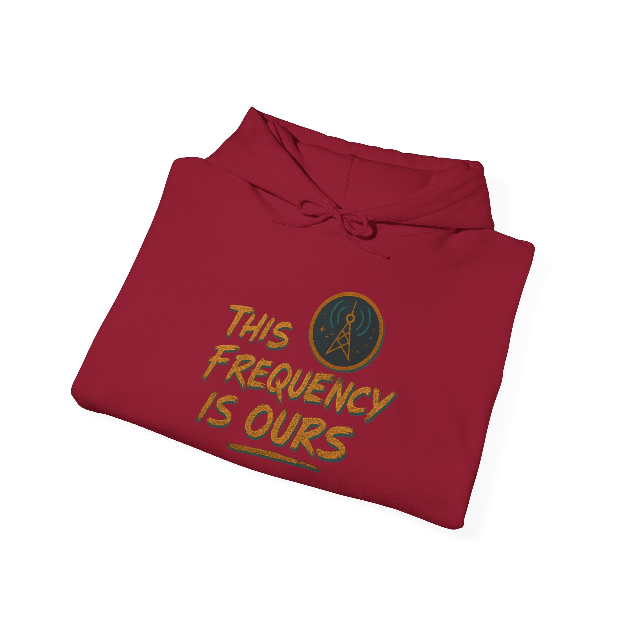 'This Frequency is Ours' Inspirational Cozy Hoodie