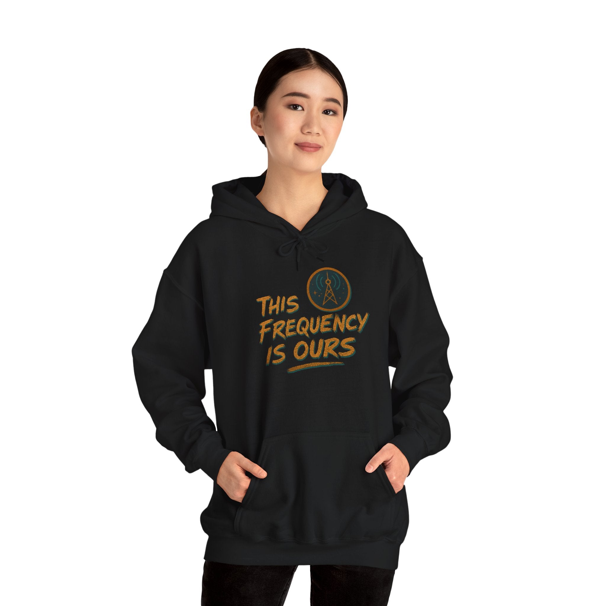 'This Frequency is Ours' Inspirational Cozy Hoodie