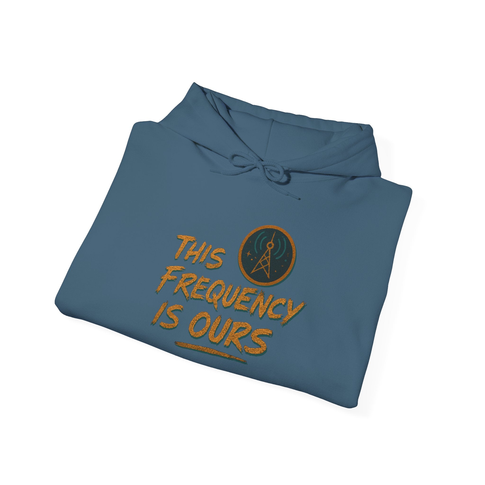 'This Frequency is Ours' Inspirational Cozy Hoodie