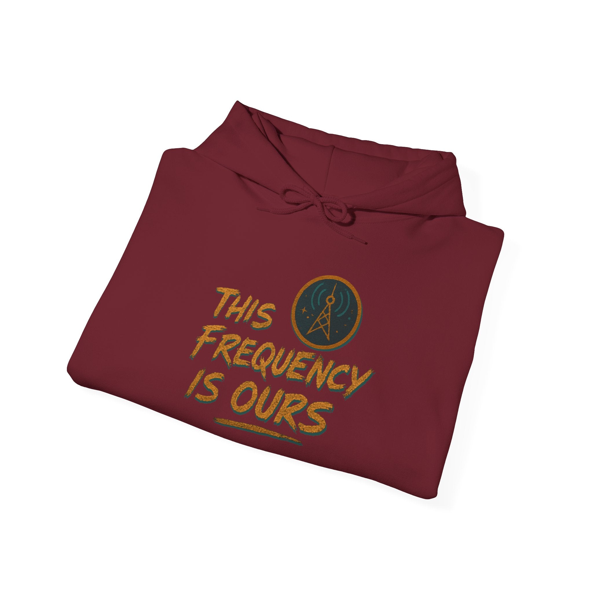 'This Frequency is Ours' Inspirational Cozy Hoodie