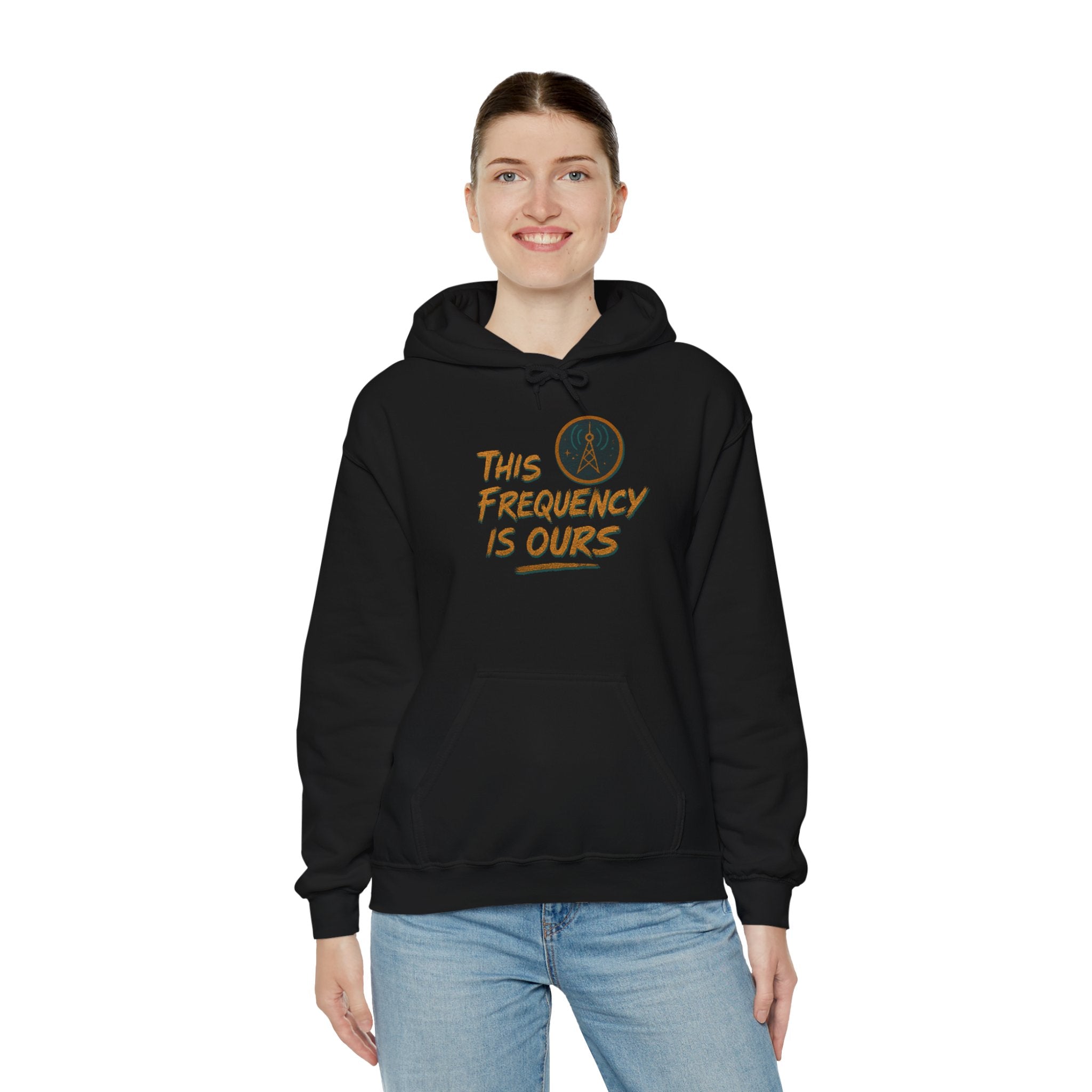 'This Frequency is Ours' Inspirational Cozy Hoodie