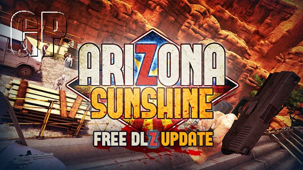 Free DLZ for Arizona Sunshine Out Now on PlayStation®VR